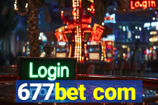 677bet com